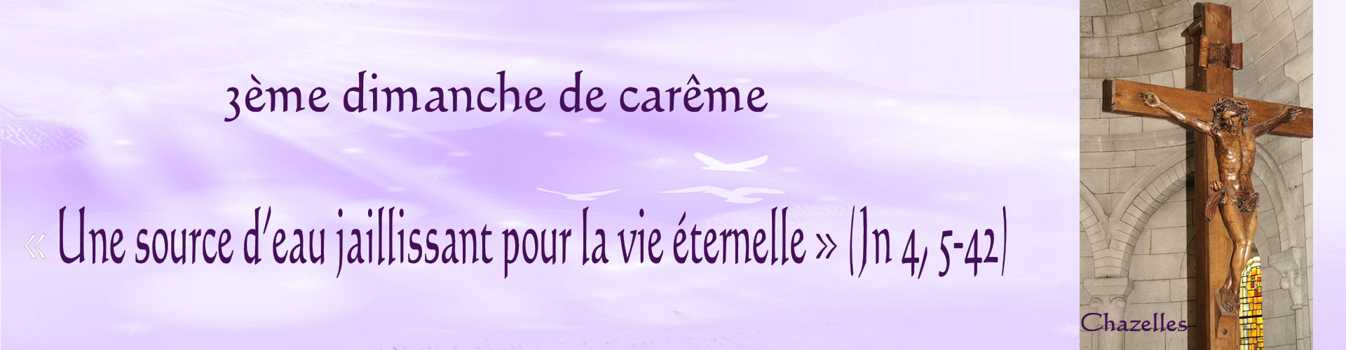 3<sup>ème</sup> dimanche de carême