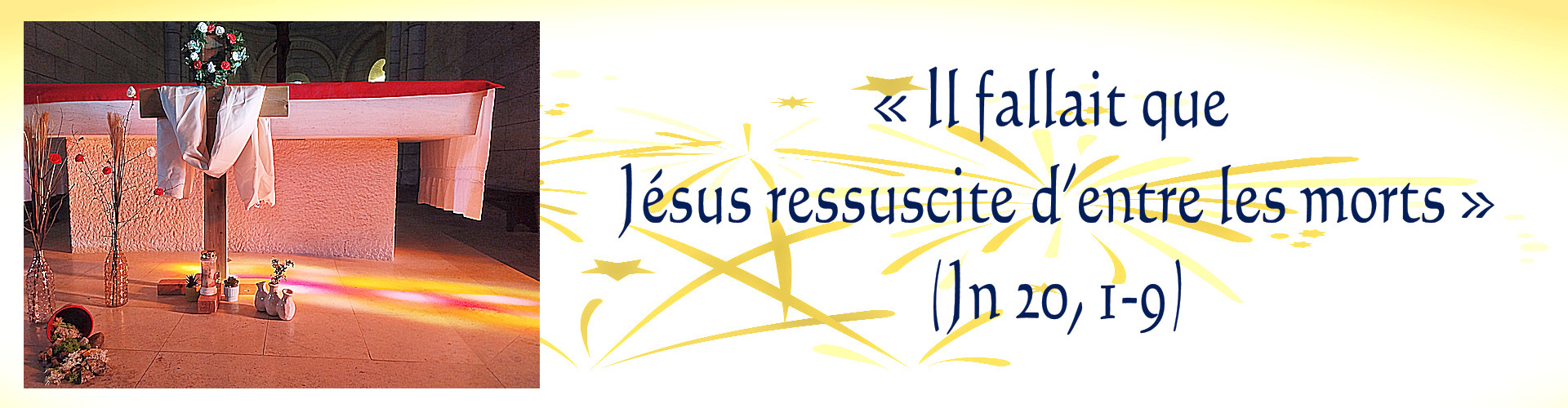  Fête de Pâques Le Christ est ressucité