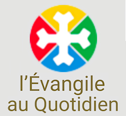 l’Évangile au Quotidien